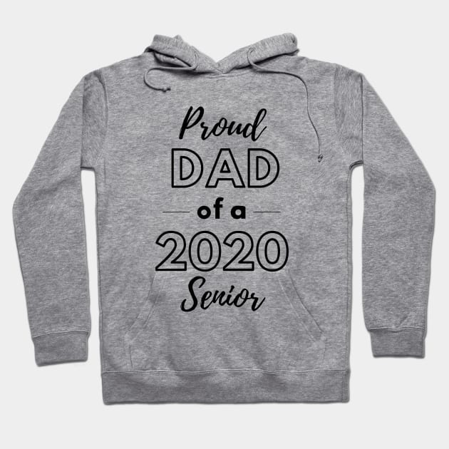 Proud Dad of a 2020 Senior Hoodie by Petalprints